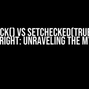 check() vs setChecked(true) in Playwright: Unraveling the Mystery