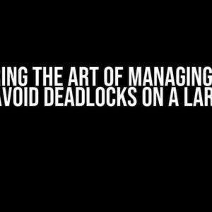 Mastering the Art of Managing PL/SQL Jobs to Avoid Deadlocks on a Large Table