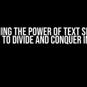 Unleashing the Power of Text Splitting: A Guide to Divide and Conquer in Excel